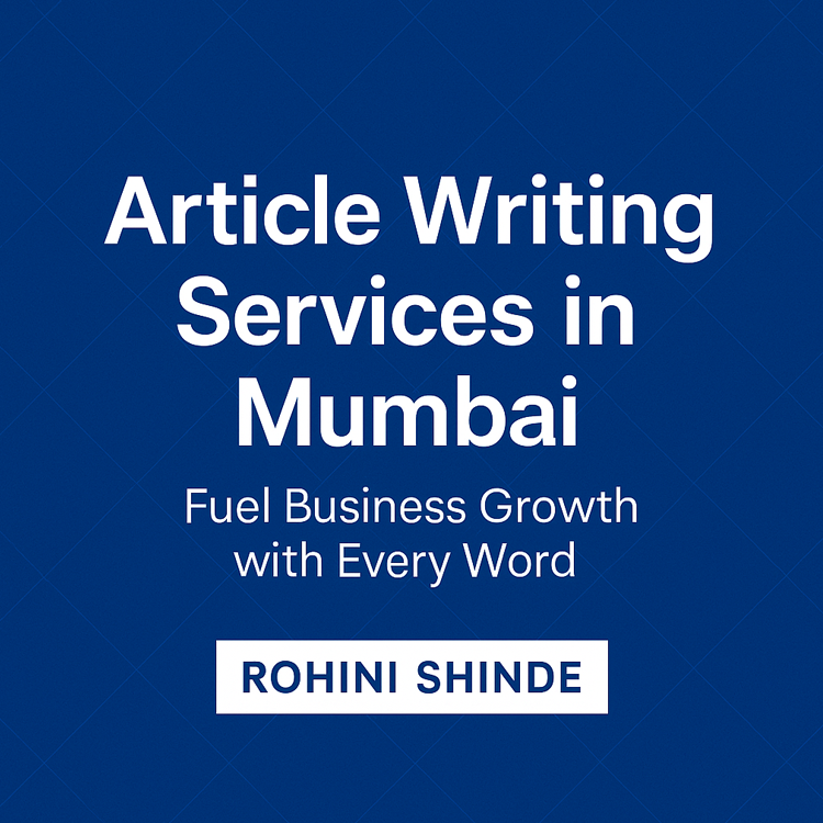 Article Writing Services in Mumbai Professional Article Writing Services in Mumbai | SEO-Focused Business Content