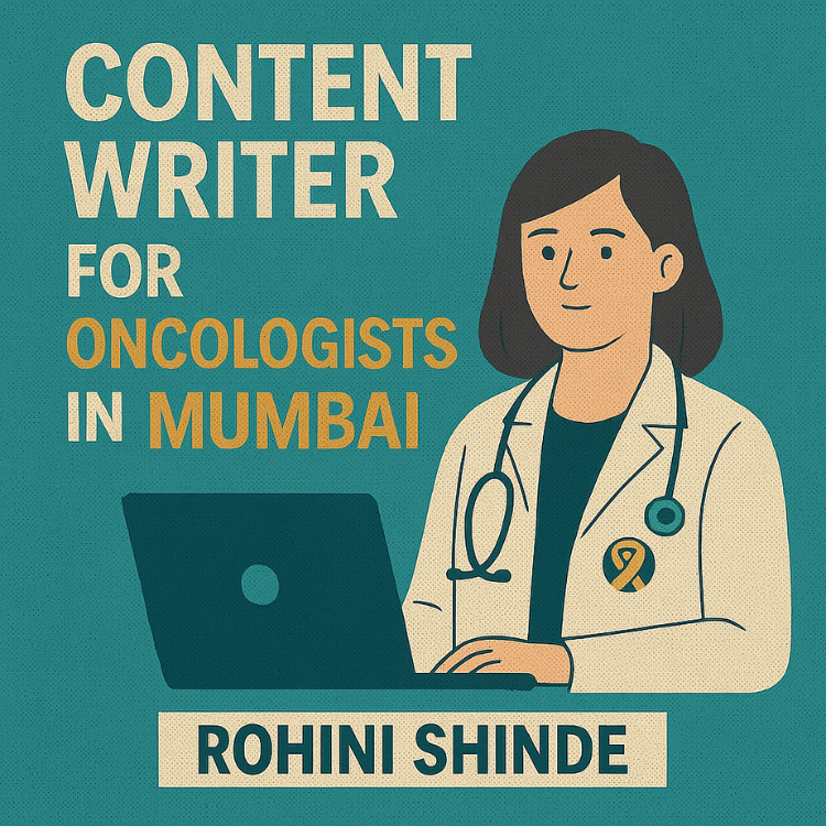 Content Writer for Oncologists in Mumbai
