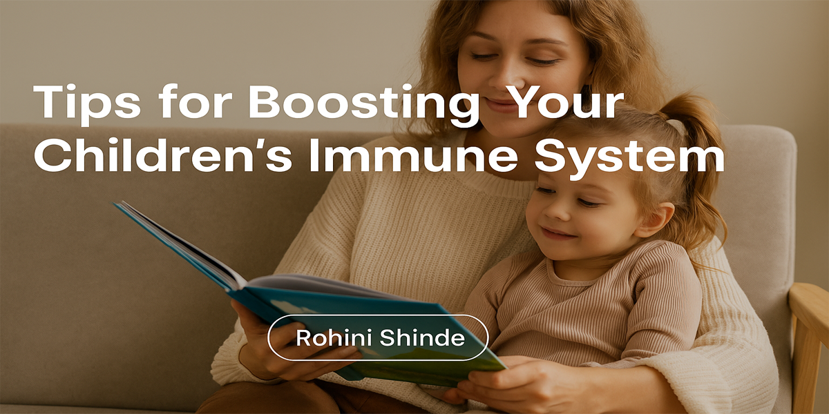 tips for boosting your children's immune system